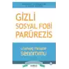 Gizli Sosyal Fobi - Utangaç Mesane Sendromu Parürezis