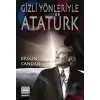 Gizli Yönleriyle Atatürk