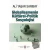 Globalleşmenin Kültürel-Politik Sosyolojisi