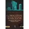 Göbeklitepe Sembolizmi