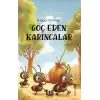 Göç Eden Karıncalar