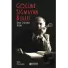 Göğüne Sığmayan Bulut