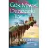 Gök Mavisi Denizdeki Ev