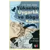 Gök Yeleli Atlılar –  Yükselen Uygarlık ve Bögü Kağan