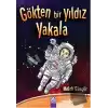 Gökten Bir Yıldız Yakala