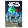 Göktürk Yolcuları Yaşasın Aya Gidiyoruz