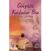 Gökyüzü Kokladım Ben