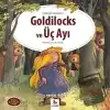 Goldilocks ve Üç Ayı