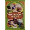 Goldilocks ve Üç Ayı - Resimli Klasik Masallar