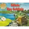 Gölete Hoş Geldiniz - Canlılar ve Yaşam Alanları