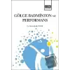 Gölge Badminton ve Performans