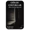 Gölge Çocuklar