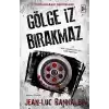 Gölge İz Bırakmaz