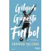 Gölgede ve Güneşte Futbol