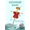 Gölgeleri Kaldı