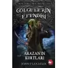 Gölgelerin Efendisi 17 - Arazan’ın Kurtları