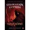 Gölgelerin Efendisi 2 - Yanan Köprü