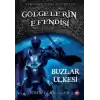 Gölgelerin Efendisi 3 - Buzlar Ülkesi