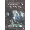 Gölgelerin Efendisi 9 - Zehirli Ok