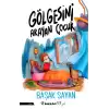 Gölgesini Arayan Çocuk