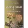 Gölgesiz Işıklar 3 : Mezhepte Aleviler