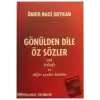 Gönülden Dile Öz Sözler