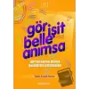 Gör İşit Belle Anımsa