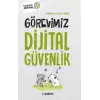 Görevimiz Dijital Güvenlik