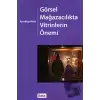 Görsel Mağazacılıkta Vitrinlerin Önemi