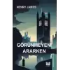 Görünmeyeni Ararken