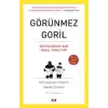 Görünmez Goril - Sezgilerimiz Bizi Nasıl Yanıltır?