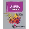 Gözleri Tamamen Kapalı