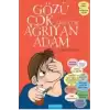 Gözü Çok Ama Çok Ağrıyan Adam