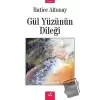 Gül Yüzünün Dileği