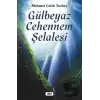 Gülbeyaz Cehennem Şelalesi