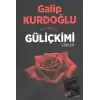 Güliçkimi - Şiirler