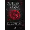 Güllerin Yıkımı