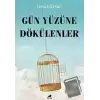 Gün Yüzüne Dökülenler