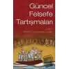 Güncel Felsefe Tartışmaları