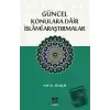 Güncel Konulara Dair İslami Araştırmalar