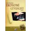 Güncel Örneklerle Ekonomi Güvenliği Yazıları