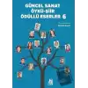 Güncel Sanat Öykü-Şiir Ödüllü Eserler - 6