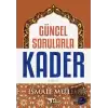 Güncel Sorularla Kader Cilt 2