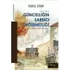 Güncelliğin Sarsıcı Degişmezliği