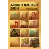 Gündelik Hayatımızın Tarihi (Ciltli)