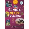 Gündüz Neden Aydınlık? - Akıl Çelen Serisi 6