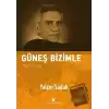 Güneş Bizimle (Ciltli)