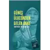 Güneş Ülkesinden Gelen Anne