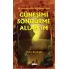 Güneşimi Söndürme Allahım