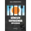 Güneşin Sofrasında Söyleşiler